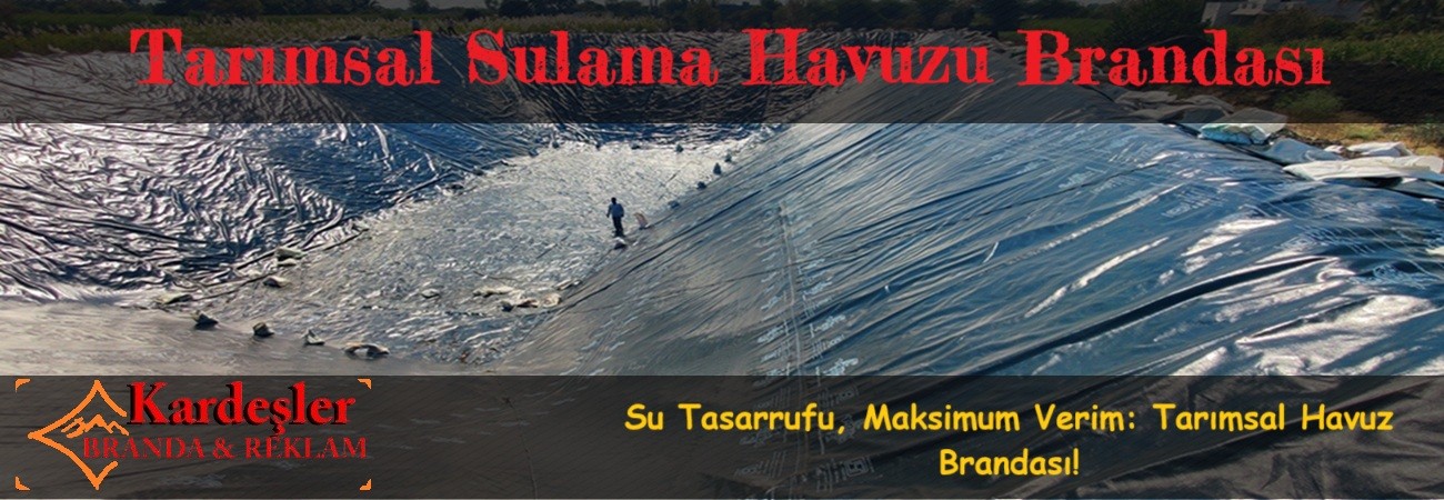 Tarımsal Sulama Havuzu Brandası